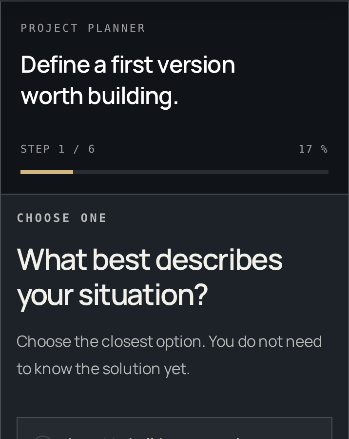 A preview of the Project Planner's first question about your situation.