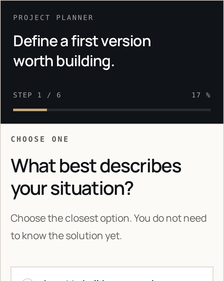 A preview of the Project Planner's first question about your situation.