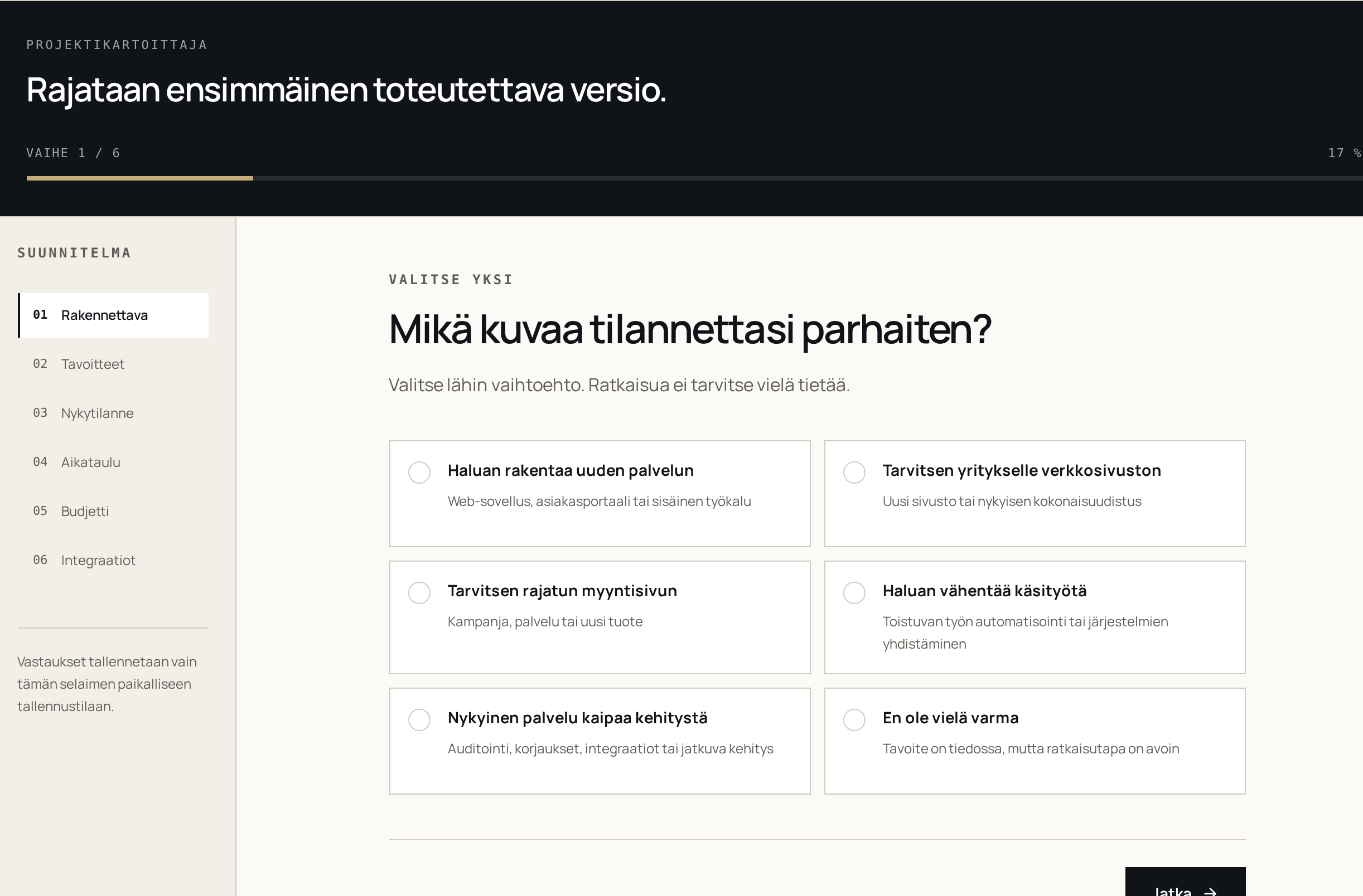 Projektikartoittajan esikatselu: ensimmäinen kysymys pyytää kuvaamaan omaa tilannetta.